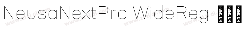 NeusaNextPro WideReg字体转换 NeusaNextPro WideReg字体转换